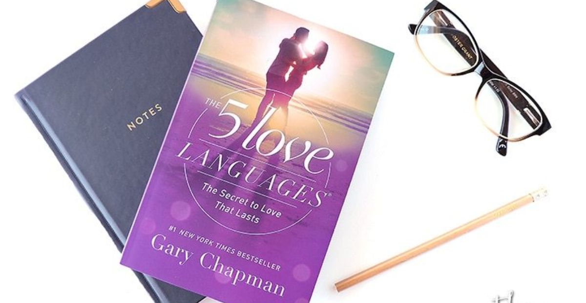 "The 5 Love Languages" By Dr. Gary Chapman