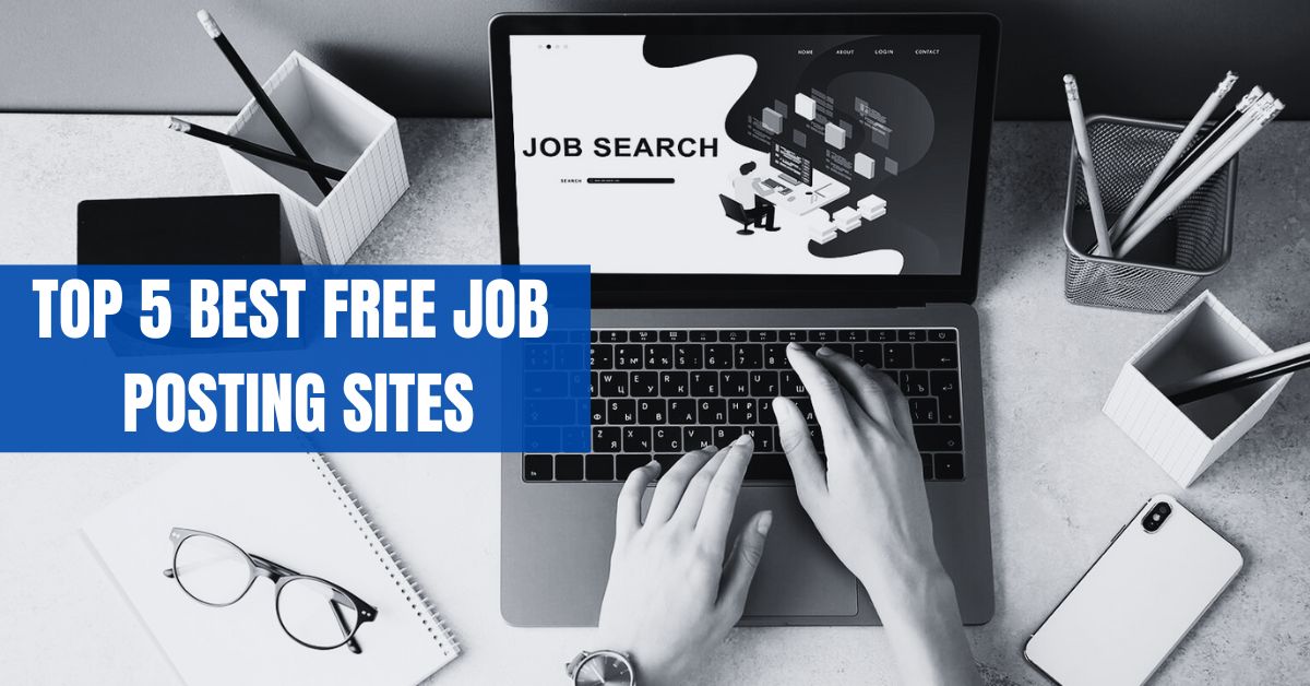 Top 5 Best Free Job Posting Sites